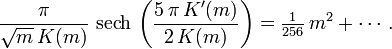 \frac{\pi}{\sqrt{m}\, K(m)}\, \operatorname{sech}\, \left( \frac{5\, \pi\, K'(m)}{2\, K(m)} \right) = \tfrac{1}{256}\, m^2 + \cdots.