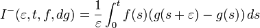 I^-(\varepsilon,t,f,dg)={1\over\varepsilon}\int_0^tf(s)(g(s+\varepsilon)-g(s))\,ds