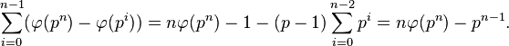 \sum_{i=0}^{n-1}(\varphi(p^n) - \varphi(p^i)) = n\varphi(p^n) - 1 - (p-1)\sum_{i=0}^{n-2}p^i = n\varphi(p^n) - p^{n-1}.