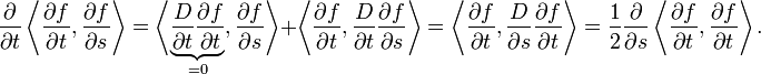 
\frac{\partial}{\partial t}\left\langle \frac{\partial f}{\partial t},\frac{\partial f}{\partial s}\right\rangle=\left\langle\underbrace{\frac{D}{\partial t}\frac{\partial f}{\partial t}}_{=0}, \frac{\partial f}{\partial s}\right\rangle + \left\langle\frac{\partial f}{\partial t},\frac{D}{\partial t}\frac{\partial f}{\partial s}\right\rangle = \left\langle\frac{\partial f}{\partial t},\frac{D}{\partial s}\frac{\partial f}{\partial t}\right\rangle=\frac12\frac{\partial }{\partial s}\left\langle \frac{\partial f}{\partial t}, \frac{\partial f}{\partial t}\right\rangle.
