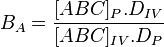 B_A = \frac{[ABC]_P . D_{IV}}{[ABC]_{IV} . D_P}