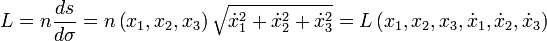 L=n\frac{ds}{d\sigma}=n\left(x_1,x_2,x_3\right) \sqrt{\dot{x}_1^2+\dot{x}_2^2+\dot{x}_3^2}=L\left(x_1,x_2,x_3,\dot{x}_1,\dot{x}_2,\dot{x}_3\right)