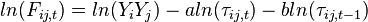 ln(F_{ij,t}) = ln(Y_i Y_j) - a ln(\tau_{ij,t}) - b ln(\tau_{ij,t-1})