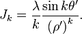 J_{k} = \frac{\lambda}{k} \frac{\sin k\theta^{\prime}}{\left( \rho^{\prime} \right)^{k}}.
