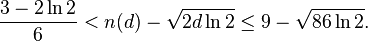 \frac{3-2\ln2}{6}<n(d)-\sqrt{2d\ln2}\leq 9-\sqrt{86\ln2}.