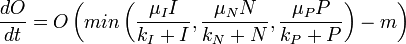  \frac{dO}{dt} = O\left(min \left( \frac{\mu_I I}{k_{I} + I}, \frac{\mu_N N}{k_{N} + N}, \frac{\mu_P P}{k_{P} + P} \right) -m\right) 