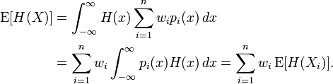 
\begin{align}
\operatorname{E}[H(X)] & = \int_{-\infty}^\infty H(x) \sum_{i = 1}^n w_i p_i(x) \, dx \\
& = \sum_{i = 1}^n w_i \int_{-\infty}^\infty p_i(x) H(x) \, dx = \sum_{i = 1}^n w_i \operatorname{E}[H(X_i)].
\end{align}
