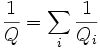 
\frac{1}{Q} = \sum_i \frac{1}{Q_i}
