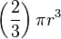 \left(\frac{2}{3}\right)\pi r^3