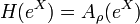 \displaystyle H(e^X) = A_\rho(e^X)