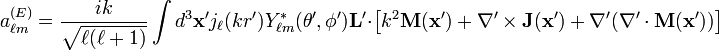 a_{\ell m}^{(E)}=\frac{i k}{\sqrt{\ell(\ell+1)}} \int d^3\mathbf{x'} j_\ell(kr') Y_{\ell m}^*(\theta', \phi') \mathbf{L'}\cdot\left[k^2\mathbf{M}(\mathbf{x'})+\mathbf{\nabla'}\times\mathbf{J}(\mathbf{x'})+\mathbf{\nabla'}(\mathbf{\nabla'}\cdot\mathbf{M}(\mathbf{x'}))\right]