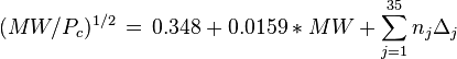 (MW/P_c)^{1/2} \, = \, 0.348 + 0.0159 * MW + \sum_{j=1}^{35} n_j \Delta_j