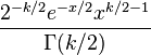\frac{2^{-k/2} e^{-x/2} x^{k/2 - 1}}{\Gamma(k/2)}