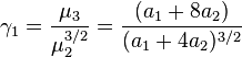 \gamma_1 = \frac{\mu_3}{\mu_2^{3/2}} = \frac{(a_1+8a_2)}{(a_1+4a_2)^{3/2}}