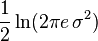 \frac12 \ln(2 \pi e \, \sigma^2)