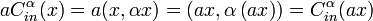 aC_{in}^\alpha  (x) = a(x,\alpha x) = \left( {ax,\alpha \left( {ax} \right)} \right) = C_{in}^\alpha  (ax)