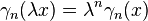 \gamma_n(\lambda x) = \lambda^n \gamma_n(x)