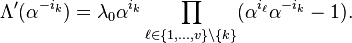 \Lambda'(\alpha^{-i_k})=
\lambda_0\alpha^{i_k}\prod_{\ell\in\{1,\dots,v\}\setminus\{k\}}(\alpha^{i_\ell}\alpha^{-i_k}-1)
.