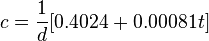 c = \frac{1}{d} [0.4024+0.00081t]