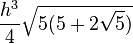 \frac{h^3}{4}\sqrt{5(5 + 2\sqrt{5})}