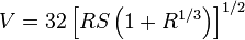  V = 32 \left[ RS \left( 1 + R^{1/3} \right)\right]^{1/2}