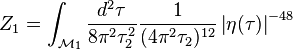  Z_1 = \int_{\mathcal{M}_1} \frac{d^2 \tau}{8\pi^2 \tau_2^2} \frac{1}{(4\pi^2 \tau_2)^{12}} \left| \eta(\tau) \right| ^{-48} 