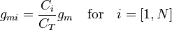 g_{mi}=\frac{C_i}{C_T}g_m\quad\mbox{for}\quad i=[1,N]