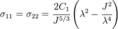 
   \sigma_{11} = \sigma_{22} = \cfrac{2C_1}{J^{5/3}}\left(\lambda^2 - \cfrac{J^2}{\lambda^4}\right)
 