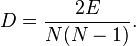 D = \frac{2E}{N(N-1)}.