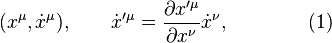 (x^\mu,\dot x^\mu), \qquad \dot x'^\mu=\frac{\partial x'^\mu}{\partial x^\nu}\dot x^\nu, \qquad\qquad (1)