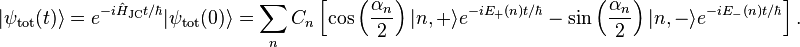 |\psi_\text{tot}(t)\rangle = e^{-i\hat{H}_{\text{JC}}t/\hbar}|\psi_\text{tot}(0)\rangle = \sum_n C_n \left[ \cos \left(\frac{\alpha_n}{2}\right)|n,+\rangle e^{-iE_+(n)t/\hbar}- \sin \left(\frac{\alpha_n}{2}\right)|n,-\rangle e^{-iE_-(n)t/\hbar}\right].