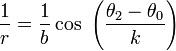 
\frac{1}{r} = \frac{1}{b} \cos\ \left(\frac{\theta_2 - \theta_0}{k} \right)
