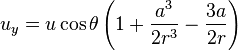 u_y = u \cos\theta\left({1 + {a^3 \over 2r^3} - {3a \over 2r}}\right) 