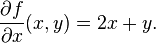 \frac{\partial f}{\partial x}(x,y) = 2x + y.\,