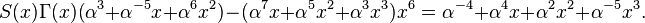 
S(x)\Gamma(x)(\alpha^{3}+\alpha^{-5}x+\alpha^{6}x^2)-
(\alpha^{7}x+\alpha^{5}x^2+\alpha^{3}x^3)x^6=
\alpha^{-4}+\alpha^{4}x+\alpha^{2}x^2+\alpha^{-5}x^3.
