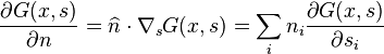 \frac{\partial G(x,s)}{\partial n} = \widehat{n} \cdot \nabla_s G (x,s) = \sum_i n_i \frac{\partial G(x,s)}{\partial s_i}