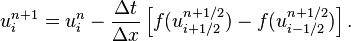  u_i^{n+1} = u_i^n - \frac{\Delta t}{\Delta x} \left[ f(u_{i+1/2}^{n+1/2}) - f(u_{i-1/2}^{n+1/2}) \right].