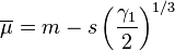   \overline{ \mu } = m - s \left( \frac{\gamma_1} {2} \right)^{ 1 / 3 } 