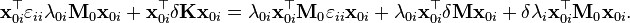 \mathbf{x}_{0i}^\top \varepsilon_{ii} \lambda_{0i} \mathbf{M}_0 \mathbf{x}_{0i} + \mathbf{x}_{0i}^\top \delta \mathbf{K} \mathbf{x}_{0i} = \lambda_{0i} \mathbf{x}_{0i}^\top \mathbf{M}_0 \varepsilon_{ii} \mathbf{x}_{0i} + \lambda_{0i}\mathbf{x}_{0i}^\top \delta \mathbf{M} \mathbf{x}_{0i} + \delta\lambda_i\mathbf{x}_{0i}^\top \mathbf{M}_0 \mathbf{x}_{0i}. 