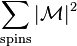  \sum_{\mathrm{spins}} |\mathcal{M}|^2 \,