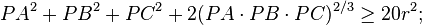 PA^2+PB^2+PC^2 + 2(PA \cdot PB \cdot PC)^{2/3} \geq 20r^2;