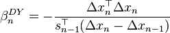 \beta_{n}^{DY} = -\frac{\Delta x_n^\top \Delta x_n}
{s_{n-1}^\top (\Delta x_n-\Delta x_{n-1})}
