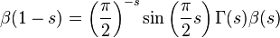 \beta(1-s)=\left(\frac{\pi}{2}\right)^{-s}\sin\left(\frac{\pi}{2}s\right)\Gamma(s)\beta(s)