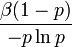 \frac{\beta (1-p)}{-p \ln p}