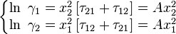 
\left\{\begin{matrix} \ln\ \gamma_1=x^2_2\left[\tau_{21} +\tau_{12}  \right]=Ax^2_2
\\ \ln\ \gamma_2=x^2_1\left[\tau_{12}+\tau_{21} \right]=Ax^2_1
\end{matrix}\right.