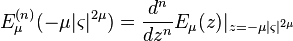 
E_\mu ^{(n)}(-\mu |\varsigma |^{2\mu })=\frac{d^n}{dz^n}E_\mu (z)|_{z=-\mu
|\varsigma |^{2\mu }}
