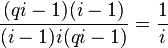 \frac{(qi-1)(i-1)}{(i-1)i(qi-1)} = \frac{1}{i}