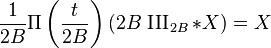  \frac{1}{2B}\Pi\left(\frac{t}{2B}\right) (2B \,\operatorname{III}_{2B} * X) = X