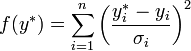 f(y^*)=\sum_{i=1}^n\left(\frac{y_i^*-y_i}{\sigma_i}\right)^2