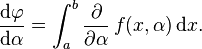 \frac{\mathrm{d}\varphi}{\mathrm{d}\alpha}=\int_a^b\frac{\partial}{\partial\alpha}\,f(x,\alpha)\,\mathrm{d}x.\,